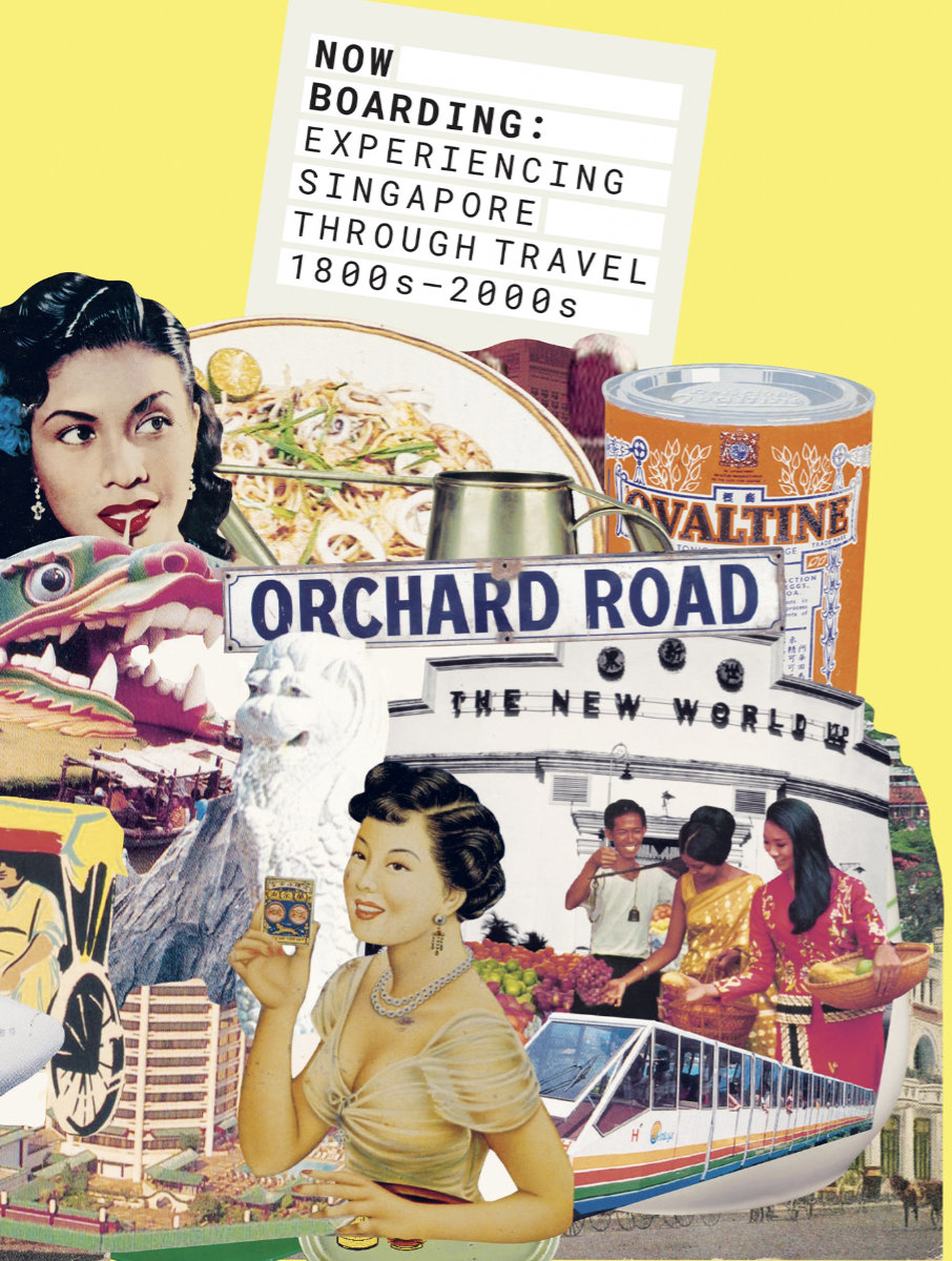 Now Boarding: Experiencing Singapore Through Travel, 1800s–2000s (2023)
