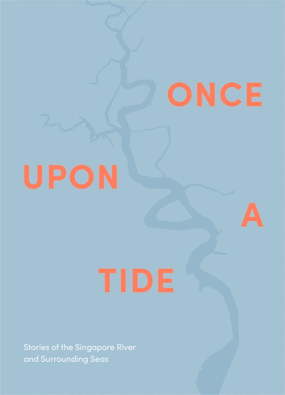 Once Upon a Tide: Stories of the Singapore River and Surrounding Seas (2025)